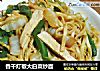 香干灯椒大白菜炒面的做法