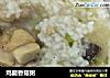 鸡腿香菇粥的做法