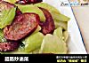 腊肠炒油菜的做法