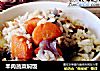 羊肉蔬菜焖饭的做法