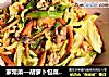 家常菜—胡萝卜包菜炒牛肉的做法