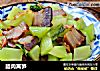 腊肉莴笋的做法