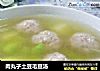 肉丸子土豆毛豆汤的做法