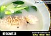 鲫鱼油菜汤的做法
