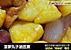 菠萝丸子油豆腐的做法