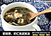 野菜香，虾仁地皮菜汤的做法
