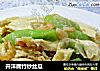 开洋腐竹炒丝瓜的做法