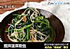 搅拌菠菜粉丝的做法