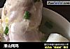 淮山炖鸡的做法