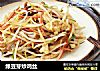 绿豆芽炒鸡丝的做法