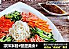 凉拌米粉#酸甜美食#的做法