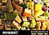 辣炒杂蔬肉丁的做法