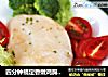 四分钟搞定香嫩鸡胸肉，不用一滴油的做法