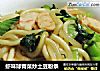 虾味球青菜炒土豆粉条的做法