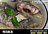 炖乌鱼汤的做法