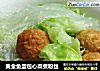 黄金鱼蛋包心菜煮粉丝的做法