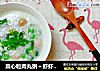 菜心粒肉丸粥＋虾虾菠菜粥~的做法
