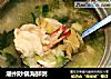 潮州砂锅海鲜粥的做法