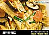 腐竹焖香菇的做法