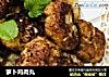 萝卜鸡肉丸的做法