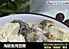 海鲶鱼炖豆腐的做法