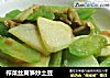 榨菜丝莴笋炒土豆的做法
