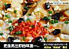 把鱼蒸出虾的味道—蚝油鱼片的做法