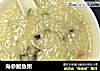 海参鲍鱼粥的做法
