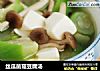 丝瓜菌菇豆腐汤的做法
