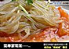 简单家常菜----------西红柿炒粉丝的做法