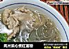 肉片菜心煮红薯粉的做法