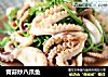 青蒜炒八爪鱼的做法