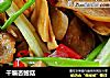 干煸杏鲍菇的做法