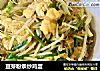 豆芽粉条炒鸡蛋的做法