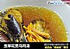 虫草花煲乌鸡汤的做法