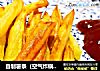 自制薯条（空气炸锅薯条??）的做法