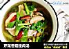 芹菜香菇瘦肉汤的做法