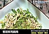 苦苣拌鸡胸肉的做法