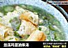 丝瓜鸡蛋油条汤的做法
