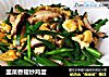 韭菜香菇炒鸡蛋的做法