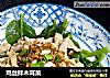 鸡丝拌木耳菜的做法