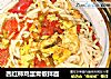 西红柿鸡蛋青椒拌面的做法