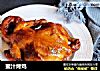 蜜汁烤鸡的做法