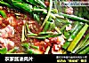 农家酱油肉片的做法