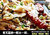 冬天里的一把火—麻辣跳水鱼片的做法