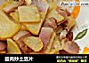 腊肉炒土豆片的做法