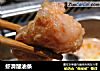 虾滑酿油条的做法