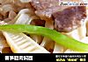 春笋腊肉焖面的做法