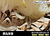 贡丸米粉的做法