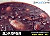 压力锅煲养生粥的做法